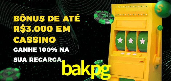 bakpg melhor bônus de depósito